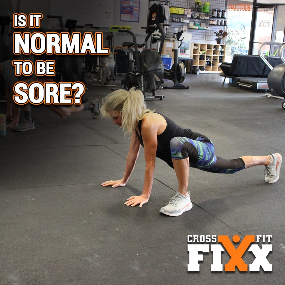 Is It Normal to Be Sore After a Workout? CrossFit Fixx